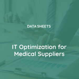 IT Optimization for Medical Suppliers