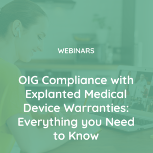 OIG Compliance with Explanted Medical Device Warranties Everything you Need to Know