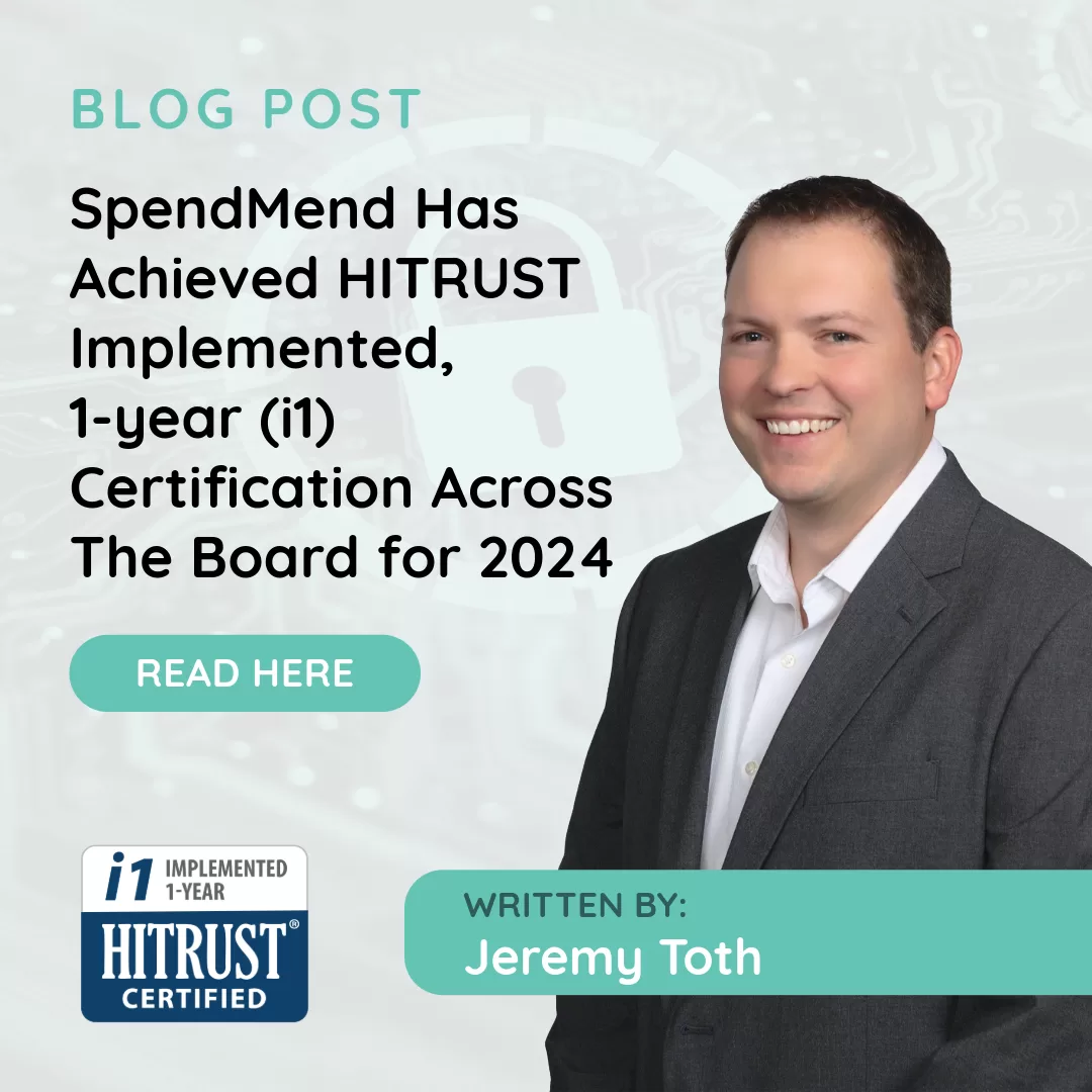 SpendMend has achieved HITRUST Implemented, 1-year (i1) Certification across the board for 2024